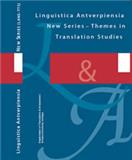 Linguistica Antverpiensia New Series-Themes in Translation S