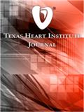TEXAS HEART INSTITUTE JOURNAL