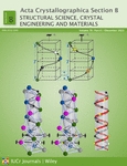 ACTA CRYSTALLOGRAPHICA SECTION B-STRUCTURAL SCIENCE