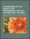 PROCEEDINGS OF THE SOCIETY FOR EXPERIMENTAL BIOLOGY AND MEDI