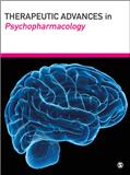 Therapeutic Advances in Psychopharmacology
