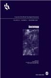 SOCIOLOGY-THE JOURNAL OF THE BRITISH SOCIOLOGICAL ASSOCIATIO