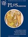 <b>PLOS MEDICINE</b>