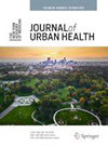 JOURNAL OF URBAN HEALTH-BULLETIN OF THE NEW YORK ACADEMY OF