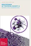 <b>PROCEEDINGS OF THE ROYAL SOCIETY A-MATHEMATICAL PHYSICAL AND</b>