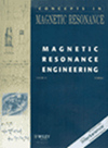 CONCEPTS IN MAGNETIC RESONANCE PART B-MAGNETIC RESONANCE ENG