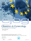 European Journal of Obstetrics & Gynecology and Reproductive